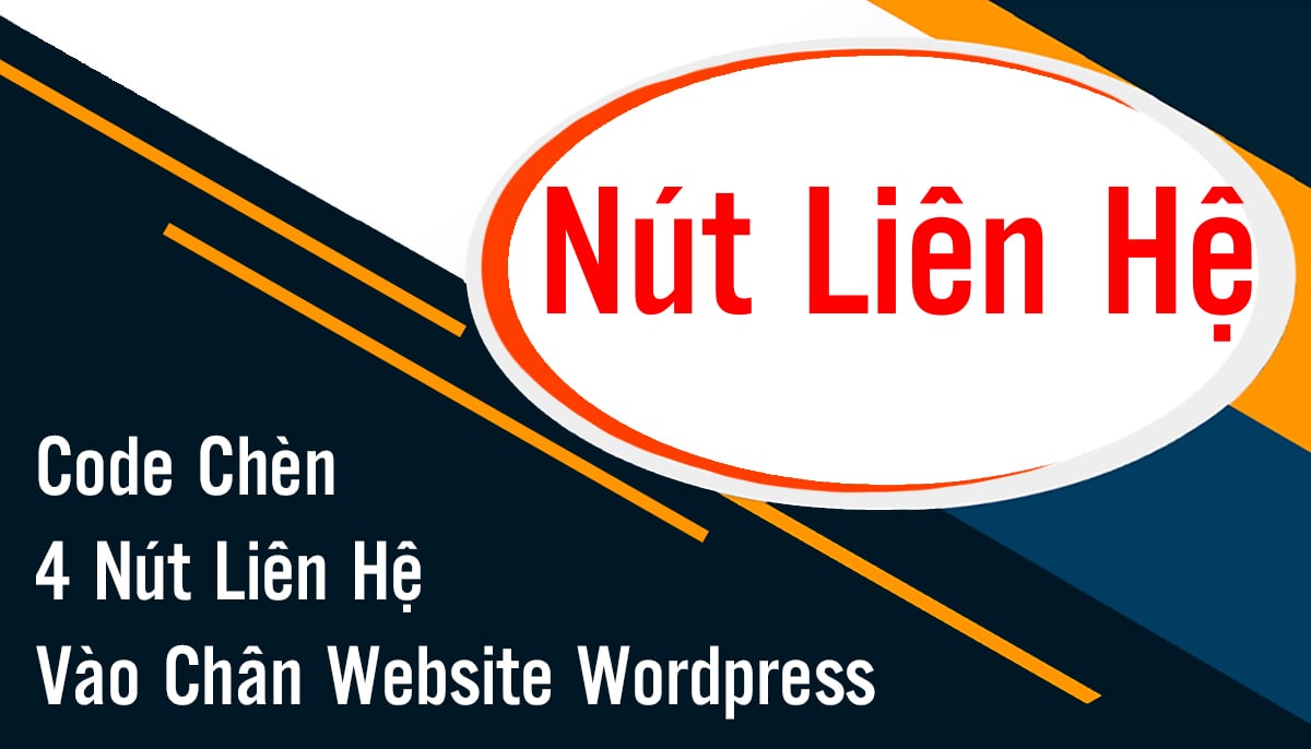 Tạo nút liên hệ đẹp, dễ sử dụng cho website WordPress